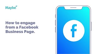 How to engage from a Facebook Business Page