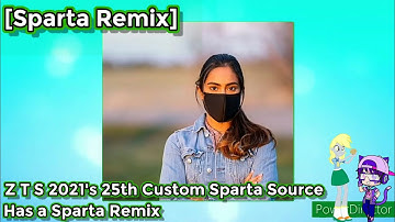 [Sparta Remix] Z T S 2021