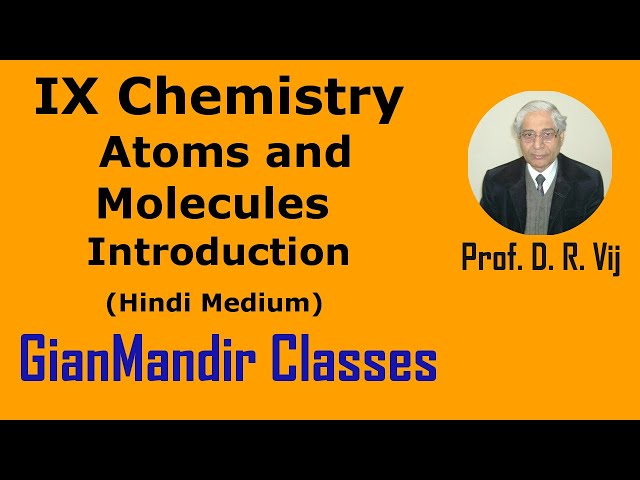 IX Chemistry | Atoms and Molecules | Introduction (Hindi Medium) by Ruchi Ma'am