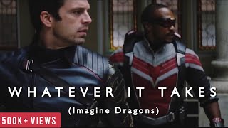WHATEVER IT TAKES | Falcon and The Winter Soldier | Imagine Dragons | Marvel