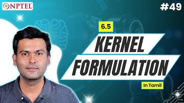 #49 Kernel formulation | Introduction to Machine Learning (Tamil) 6.5