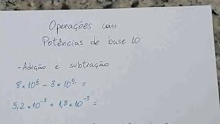 Operações com potência de base 10 - Adição e subtração