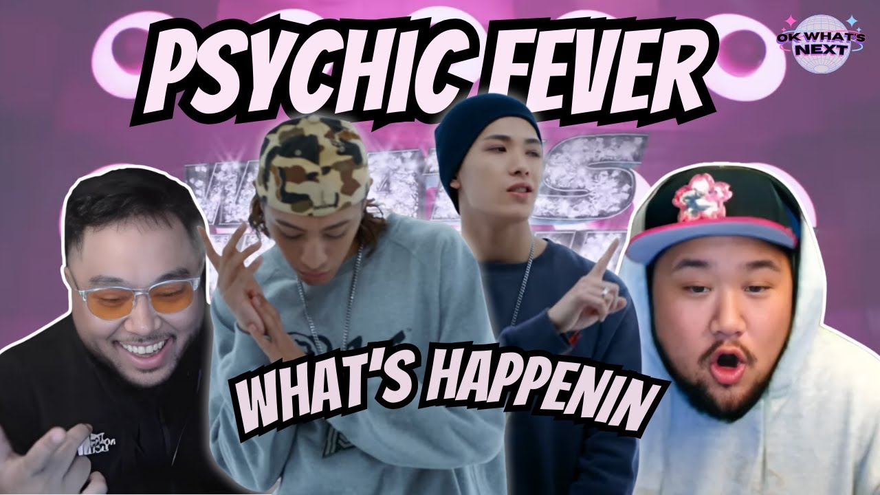 They Did It Again...Psychic Fever - 'What's Happenin'' - Reaction