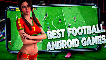 13 Best Football Games for Android