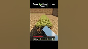 Every day I break a layer Today (4) #minecraft #shorts #challange