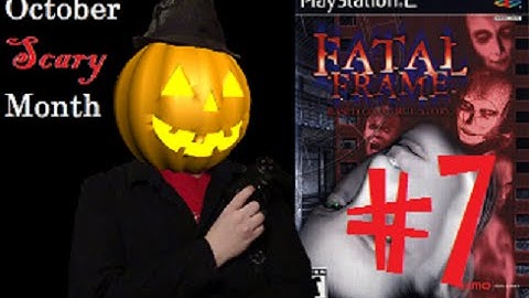 Fatal Frame EP.7 (Demon Tag?)