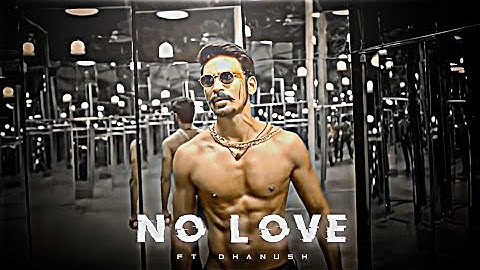 DHANUSH - NO LOVE EDIT |  Dhanush Edit | No Love Edit | Shubh Song Edit