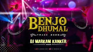 Benjo Dhumal Remix 2023 - Dj Markam Kanker