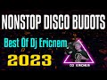 New  new year disco 2023  budots dance remix nonstop hits  dj ericnem