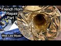 French horn repair part 1 wes lee music