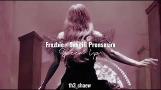 Frxzbie - Sevgili Prensesim (Speed Up) Resimi