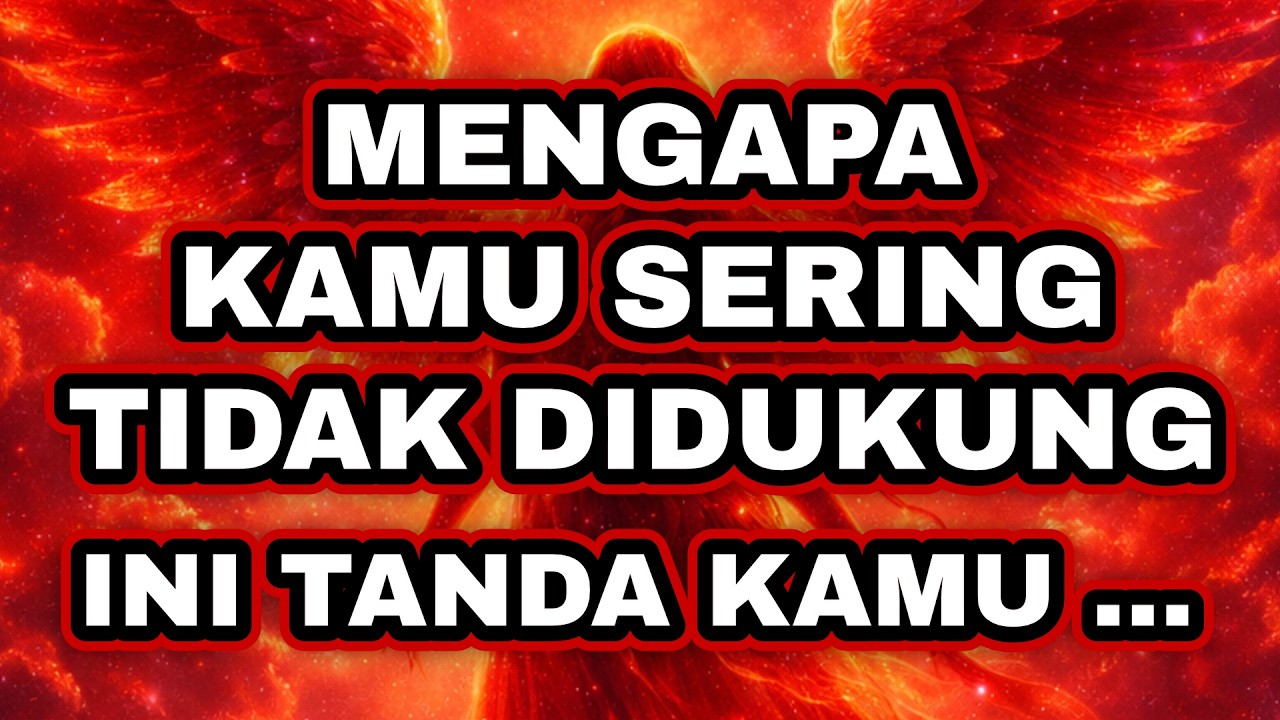 Jejak Terpilih ✨ Mengapa Kamu Sering Tidak Didukung? | Tanda Kamu Sedang Naik Level