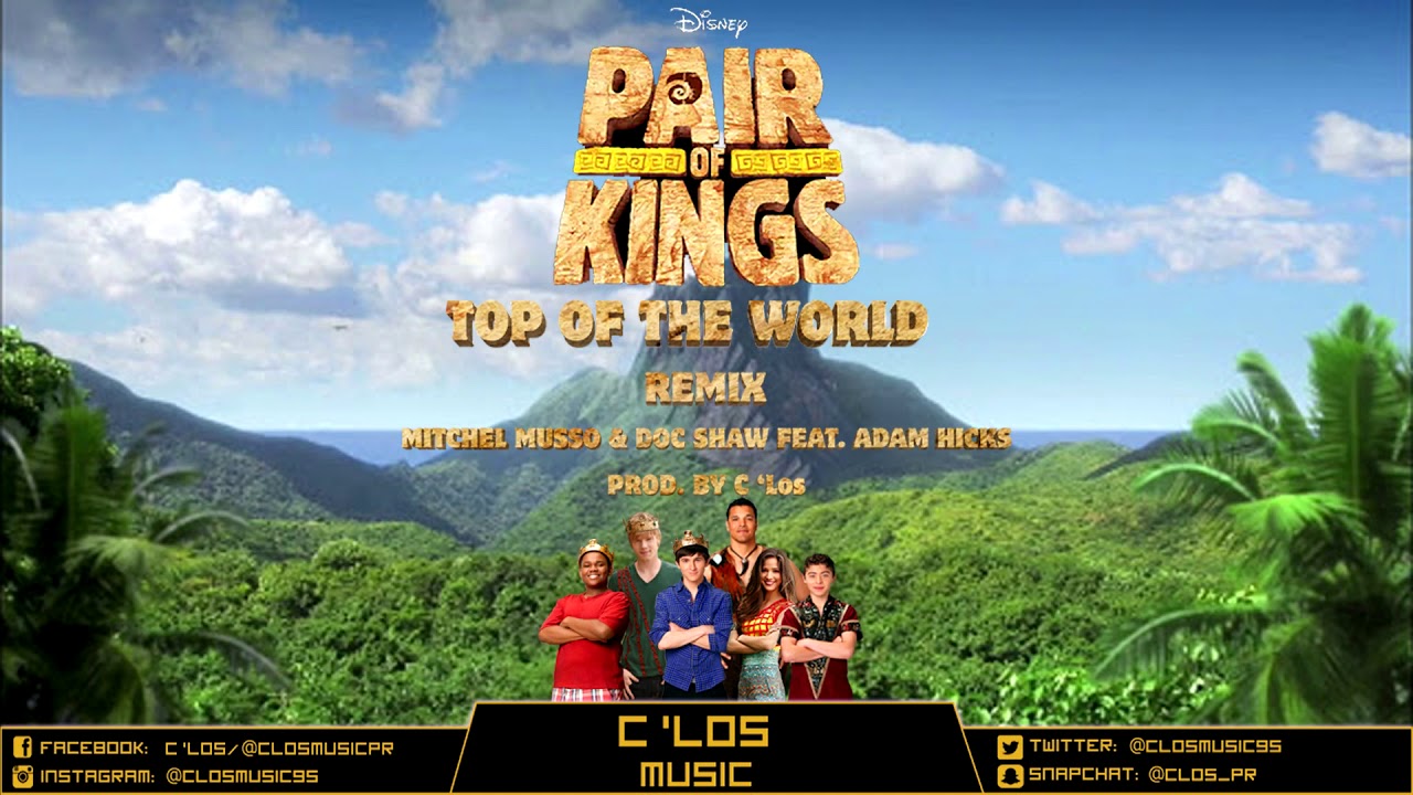 Mitchel Musso & Doc Shaw - Top of The World (Remix) feat. Adam Hicks (Prod. By CorLos)
