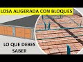 LOSA ALIGERADA Con Bloques | Proceso Constructivo