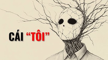 Di Chúc Của CÁI TÔI (Bản ngã)