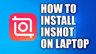 How to download and Install InShot on your PC/LAPTOP for absolutely free screenshot 5