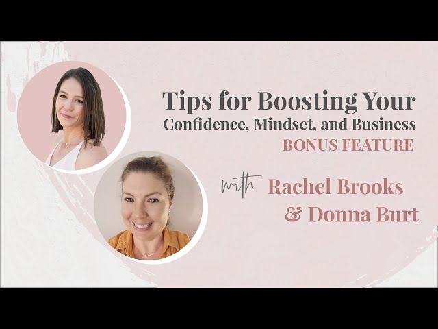 Tips for Boosting Your Confidence, Mindset, and Business with Donna Burt