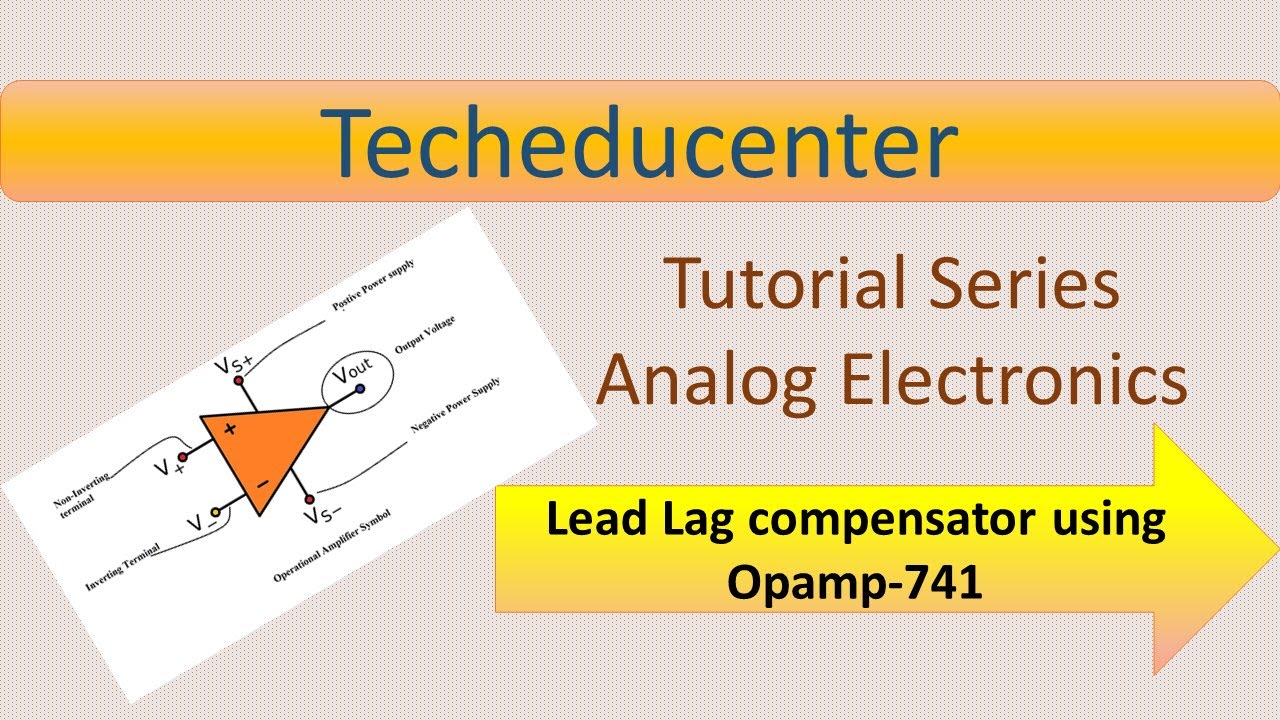 Lead lag Compensator Using Opamp YouTube