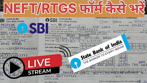 SBI Bank NEFT/RTGS Form Kaise Bharen | How to Fill Up RTGS/NEFT Form Of SBI | State Bank Of India |