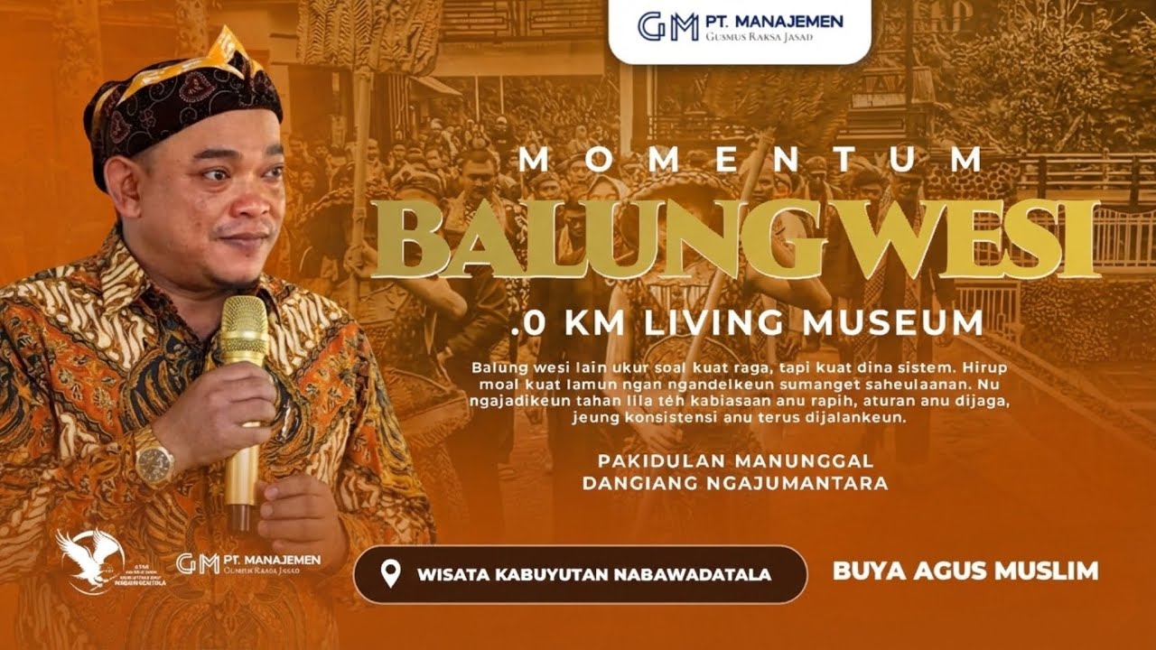 MOMENTUM BALUNG WESI | .0KM LIVING MUSEUM NABAWADATALA (Buya Gusmus) 