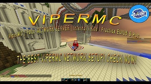 ViperMC | FULL NETWORK SERVER | Infernal / Kits / Practice EU/US & Hub! - LEAK !