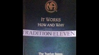 Tradition 11, it works how and why
