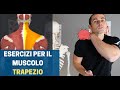 ESERCIZI per muscolo TRAPEZIO: come sciogliere il "cordone" a lato del collo