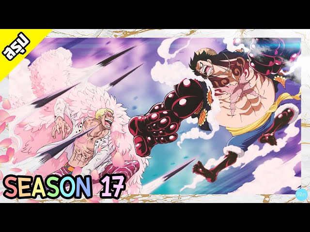 One Piece | Season 17 | เดรสโรซ่า | สรุป - Youtube