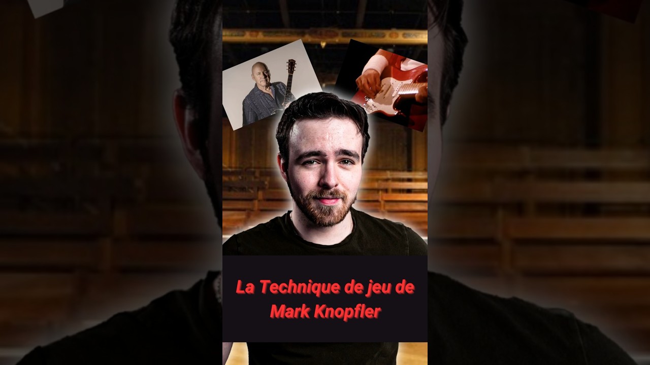 LA TECHNIQUE DE JEU DE MARK KNOPFLER ! 