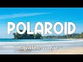 Polaroid - Jonas Blue, Liam Payne & Lennon Stella (Lyrics) 🎵