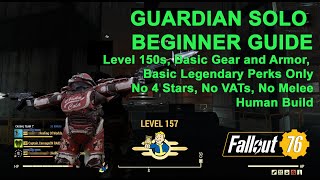 Fallout 76 Beginners Guide To Solo The Eno6 Guardian At Low Levels With Basic Gear - Level 150S