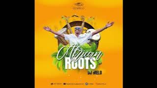 African Roots Mixed By Dj Melo