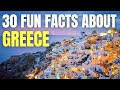 30 FUN FACTS ABOUT GREECE