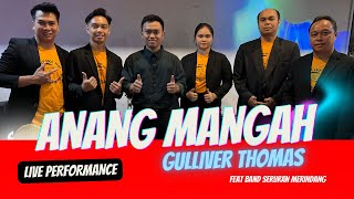 ANANG MANGAH_COVER BY GULLIVER THOMAS