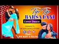 Tip tip  sooryavanshi  dance cover  rk ravi  kajal