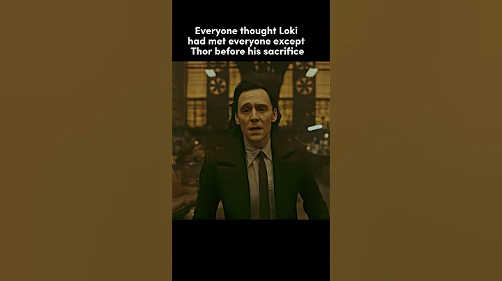 Loki met Thor before his sacrifice in loki season 2 #shorts