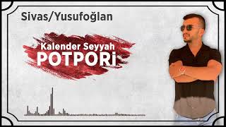 Kalender Seyyah/Yusuf Albayrak - POTPORİ Resimi