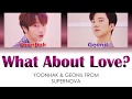 YOONHAK - WHAT ABOUT LOVE? ft. GEONIL (Color Coded Lyrics / Eng Sub)