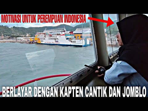 KEREN❗BERLAYAR DENGAN KAPTEN KAPAL CANTIK DAN JOMBLO DI SELAT SUNDA PELABUHAN BAKAUHENI MERAK