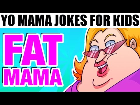 [funny jokes for kids] YO MAMA FOR KIDS! Fat Jokes 