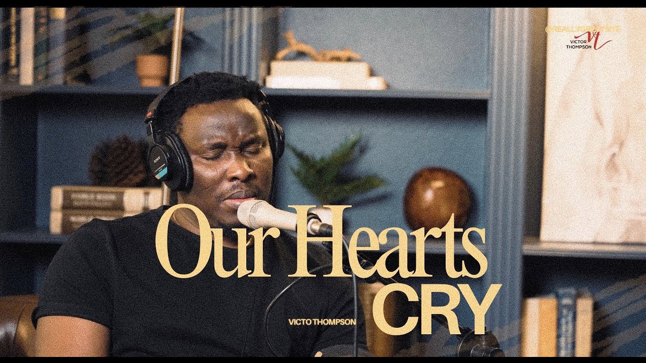 OUR HEARTS CRY | 34 MINS SOAKING WORSHIP - Victor Thompson