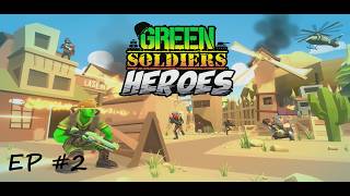 Green Soldier Heroes | Episode 2 | Title 3 Update