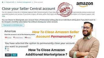 How To Close Amazon Seller Account Permanently | How To Close or Delete Amazon Extra Marketplace