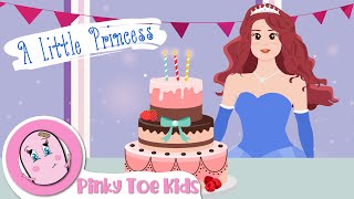 A Little Princess  | The Story of A Little Princess | Kids Songs & Nursery Rhymes | Pinky Toe Kids