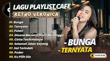 RETNO VERONICA - BUNGA - TERNYATA - PUTERI - CINTA TASIKMALYA || LAGU POP COVER TERBARU 2025