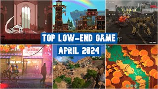 Best 40 Indie & Low-End Game April of 2024 | Potato & Low-End Games