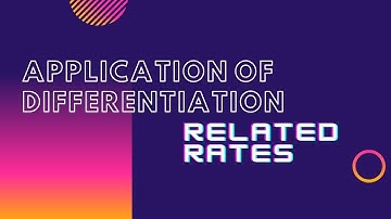 Application of Differentiation: Related Rates (MAT183)