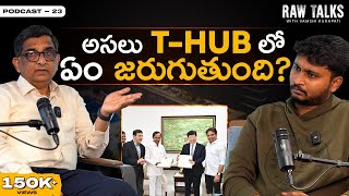 Asalu T-HUB lo Em Jargutundi? RawTalks with T-HUB CEO MSR | Startups | Telugu Business Podcast -23 screenshot 2