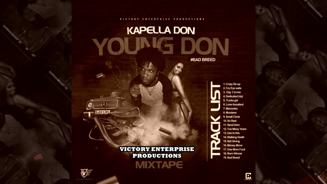 YouTubeでKAPELLA DON SEND DEM WALTHAM ANTHEM Young Don Mixtapeを視聴 YouTubeでKAPELLA DON SEND DEM WALTHAM ANTHEM Young Don Mixtapeを視聴