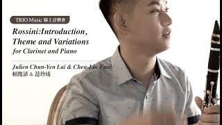 Rossini:Introduction,Theme and Variations for Clarinet and Piano | 賴俊諺、范珍綾